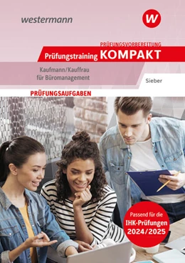 Abbildung von Sieber | Prüfungsvorbereitung Prüfungstraining KOMPAKT - Kaufmann/Kauffrau für Büromanagement | 3. Auflage | 2024 | beck-shop.de