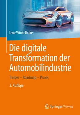 Abbildung von Winkelhake | Die digitale Transformation der Automobilindustrie | 3. Auflage | 2024 | beck-shop.de