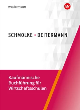 Abbildung von Flader / Deitermann | Kaufmännische Buchführung für Wirtschaftsschulen. Schulbuch | 57. Auflage | 2024 | beck-shop.de