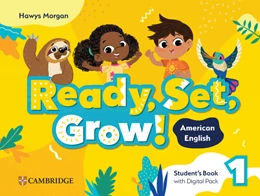 Abbildung von Morgan | Ready, Set, Grow! Level 1 Student's Book with Digital Pack | 1. Auflage | 2024 | beck-shop.de
