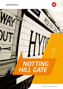 Abbildung von Notting Hill Gate 7. Wortschatztrainer | 1. Auflage | 2024 | beck-shop.de