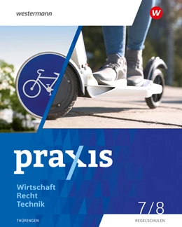 Abbildung von Fischer / Wernke-Stefan | Praxis WRT 7 / 8. Schulbuch. Regelschulen. Thüringen | 1. Auflage | 2024 | beck-shop.de