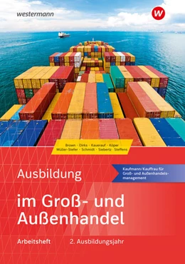 Abbildung von Siebertz / Menne | Ausbildung im Groß- und Außenhandel. 2. Ausbildungsjahr. Arbeitsheft | 5. Auflage | 2024 | beck-shop.de