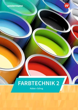 Abbildung von Schug / Kober | Farbtechnik 2. Schulbuch | 6. Auflage | 2024 | beck-shop.de