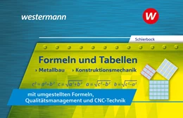 Abbildung von Schierbock | Formeln und Tabellen - Metallbau, Konstruktionsmechanik mit umgestellten Formeln, Qualitätsmanagement und CNC-Technik | 3. Auflage | 2024 | beck-shop.de