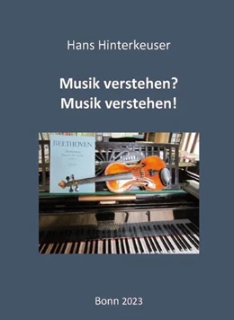 Abbildung von Hinterkeuser | Musik verstehen? Musik verstehen! | 1. Auflage | 2023 | beck-shop.de