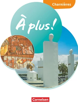 Abbildung von À plus ! Neubearbeitung - Französisch als 1. und 2. Fremdsprache - Ausgabe 2020 - Charnières | 1. Auflage | 2024 | beck-shop.de