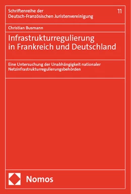 Abbildung von Busmann | Infrastrukturregulierung in Frankreich und Deutschland | 1. Auflage | 2024 | 11 | beck-shop.de