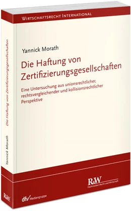 Abbildung von Morath | Die Haftung von Zertifizierungsgesellschaften | 1. Auflage | 2024 | beck-shop.de