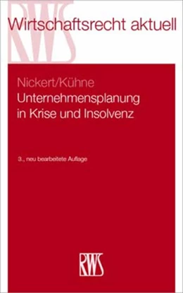 Abbildung von Nickert / Kühne | Unternehmensplanung in Krise und Insolvenz | 3. Auflage | 2025 | 379 | beck-shop.de