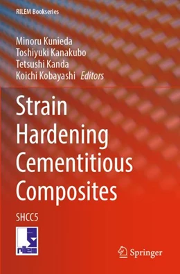 Abbildung von Kunieda / Kanakubo | Strain Hardening Cementitious Composites | 1. Auflage | 2024 | beck-shop.de