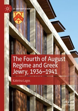 Abbildung von Lagos | The Fourth of August Regime and Greek Jewry, 1936-1941 | 1. Auflage | 2024 | beck-shop.de