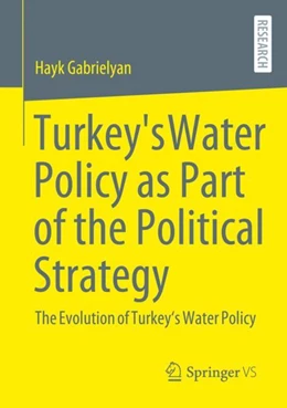 Abbildung von Gabrielyan | Turkey's Water Policy as Part of the Political Strategy | 1. Auflage | 2024 | beck-shop.de