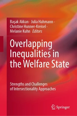 Abbildung von Akkan / Hahmann | Overlapping Inequalities in the Welfare State | 1. Auflage | 2024 | beck-shop.de