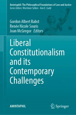 Abbildung von Babst / Souris | Liberal Constitutionalism and its Contemporary Challenges | 1. Auflage | 2024 | beck-shop.de