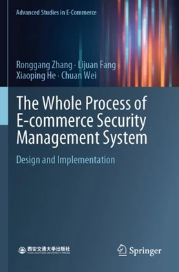 Abbildung von Zhang / Fang | The Whole Process of E-commerce Security Management System | 1. Auflage | 2024 | beck-shop.de