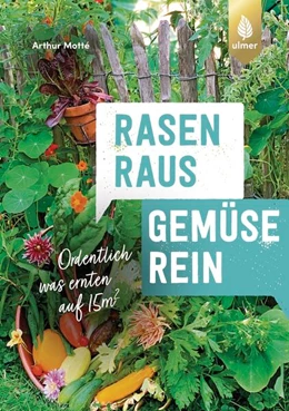 Abbildung von Motté | Rasen raus. Gemüse rein. | 1. Auflage | 2024 | beck-shop.de