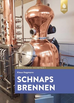 Abbildung von Hagmann | Schnaps brennen | 4. Auflage | 2024 | beck-shop.de