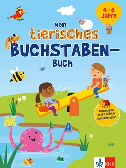 Abbildung von Mein tierisches Buchstaben-Buch (4 - 6 Jahre) | 1. Auflage | 2023 | beck-shop.de