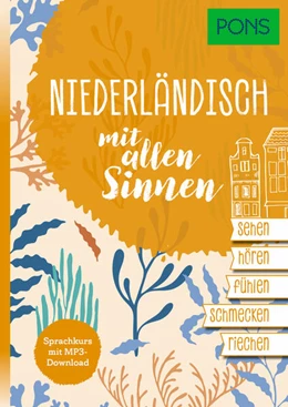 Abbildung von PONS Niederländisch mit allen Sinnen | 1. Auflage | 2024 | beck-shop.de