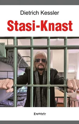 Abbildung von Kessler | Stasi-Knast | 2. Auflage | 2024 | beck-shop.de