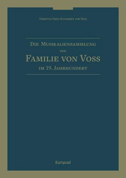 Abbildung von Voß | Die Musikaliensammlung der Familie von Voß im 19. Jahrhundert | 1. Auflage | 2024 | beck-shop.de