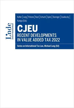 Abbildung von Kofler / Lang | CJEU - Recent Developments in Value Added Tax 2022 | 1. Auflage | 2024 | 139 | beck-shop.de