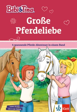 Abbildung von Bibi & Tina: Große Pferdeliebe | 1. Auflage | 2024 | beck-shop.de