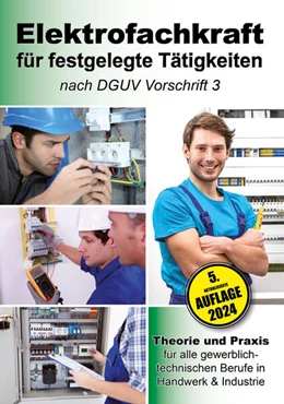 Abbildung von EPV-Autorenteam | Elektrofachkraft für festgelegte Tätigkeiten nach DGUV Vorschrift 3 | 5. Auflage | 2024 | beck-shop.de