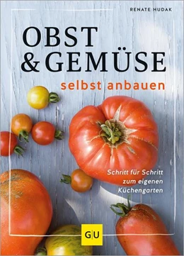 Abbildung von Hudak | Obst & Gemüse selbst anbauen | 1. Auflage | 2024 | beck-shop.de