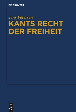 Abbildung von Petersen | Kants Recht der Freiheit | 1. Auflage | 2024 | beck-shop.de