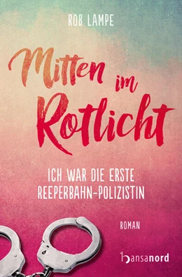 Abbildung von Lampe | Mitten im Rotlicht | 1. Auflage | 2024 | beck-shop.de