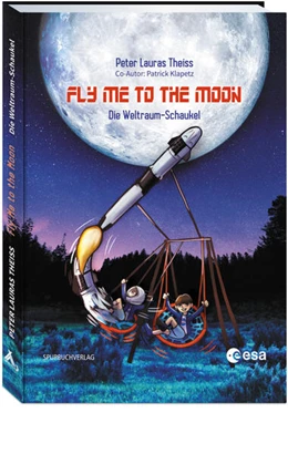 Abbildung von Lauras Theiss / Klapetz | Fly me to the moon | 1. Auflage | 2024 | beck-shop.de