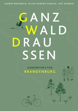 Abbildung von Mühlbach / Olmedo-Paasch | Ganz Wald Draußen | 1. Auflage | 2024 | beck-shop.de