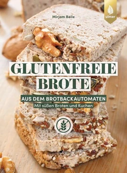 Abbildung von Beile | Glutenfreie Brote aus dem Brotbackautomaten | 2. Auflage | 2024 | beck-shop.de