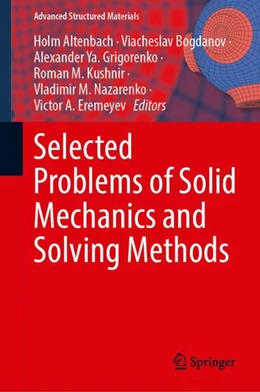 Abbildung von Altenbach / Bogdanov | Selected Problems of Solid Mechanics and Solving Methods | 1. Auflage | 2024 | beck-shop.de