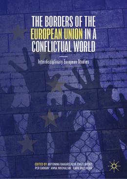 Abbildung von Bakardjieva Engelbrekt / Ekman | The Borders of the European Union in a Conflictual World | 1. Auflage | 2025 | beck-shop.de