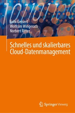 Abbildung von Gessert / Wingerath | Schnelles und skalierbares Cloud-Datenmanagement | 1. Auflage | 2024 | beck-shop.de