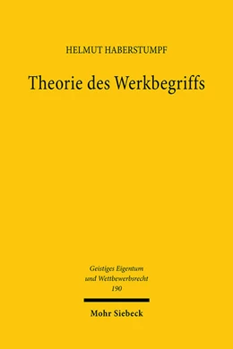 Abbildung von Haberstumpf | Theorie des Werkbegriffs | 1. Auflage | 2024 | 190 | beck-shop.de