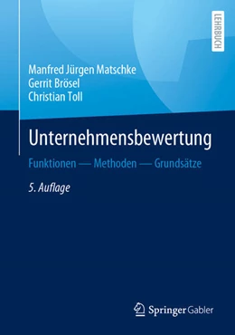 Abbildung von Matschke / Brösel | Unternehmensbewertung | 5. Auflage | 2024 | beck-shop.de