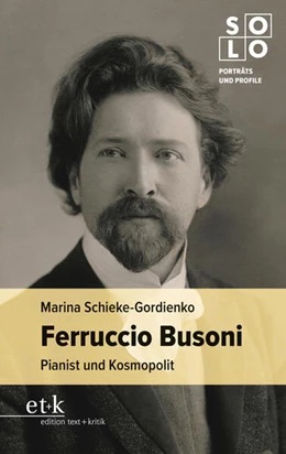 Abbildung von Schieke-Gordienko | Ferruccio Busoni | 1. Auflage | 2025 | beck-shop.de