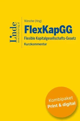 Abbildung von Foglar-Deinhardstein / Wünscher | FlexKapGG | Flexible Kapitalgesellschafts-Gesetz (Kombi Print&digital) | 1. Auflage | 2024 | beck-shop.de