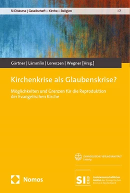 Abbildung von Gärtner / Lämmlin | Kirchenkrise als Glaubenskrise? | 1. Auflage | 2024 | 7 | beck-shop.de