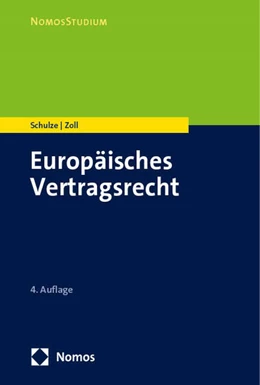 Abbildung von Schulze / Zoll | Europäisches Vertragsrecht | 4. Auflage | 2025 | beck-shop.de