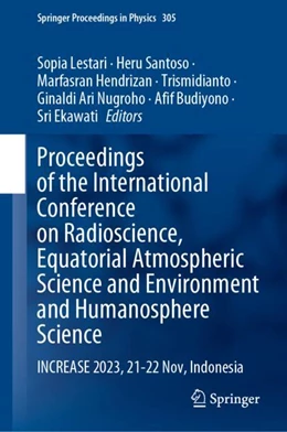 Abbildung von Lestari / Santoso | Proceedings of the International Conference on Radioscience, Equatorial Atmospheric Science and Environment and Humanosphere Science | 1. Auflage | 2024 | beck-shop.de