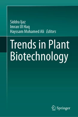 Abbildung von Ijaz / Ul Haq | Trends in Plant Biotechnology | 1. Auflage | 2024 | beck-shop.de