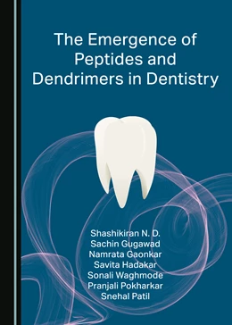 Abbildung von Gugawad / Gaonkar | The Emergence of Peptides and Dendrimers in Dentistry | 1. Auflage | 2024 | beck-shop.de