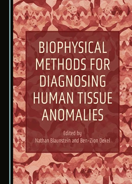 Abbildung von Blaunstein / Dekel | Biophysical Methods for Diagnosing Human Tissue Anomalies | 1. Auflage | 2024 | beck-shop.de