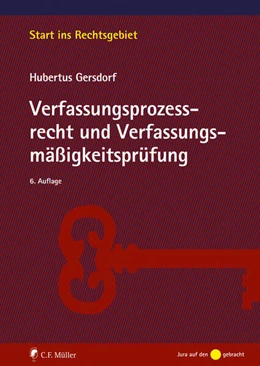 Abbildung von Gersdorf | Verfassungsprozessrecht und Verfassungsmäßigkeitsprüfung | 6. Auflage | 2024 | beck-shop.de