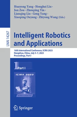 Abbildung von Yang / Liu | Intelligent Robotics and Applications | 1. Auflage | 2023 | beck-shop.de